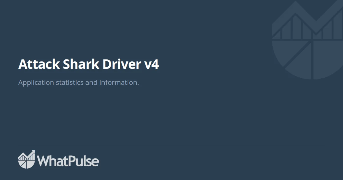 Attack Shark Driver v4 Application Statistics | WhatPulse: Track and ...