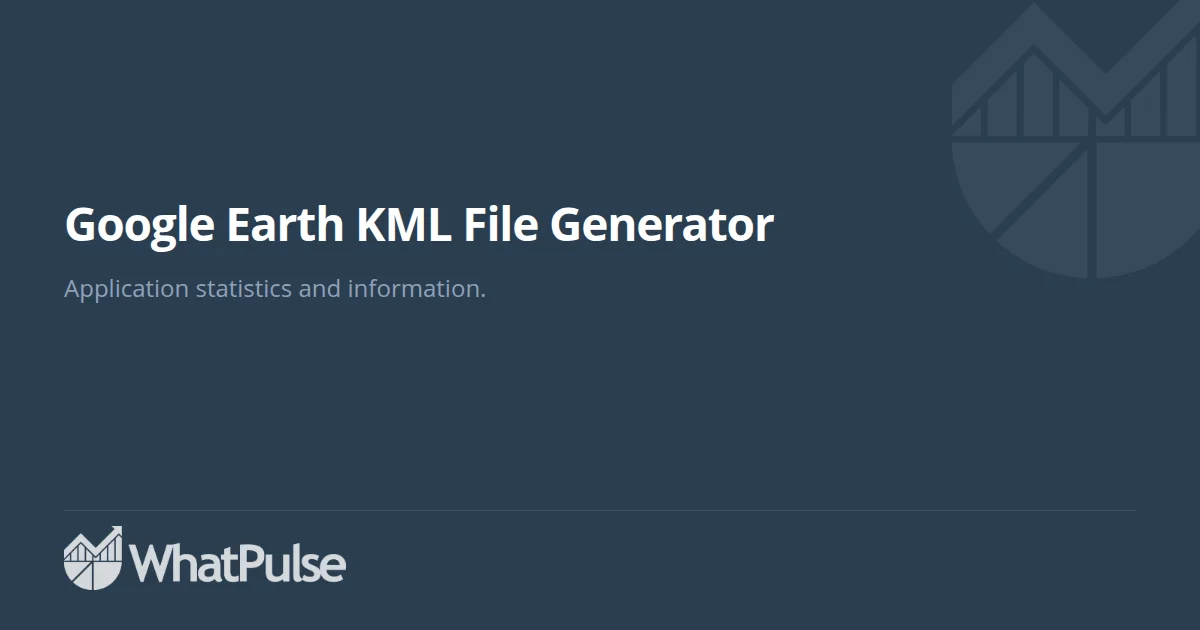 Google Earth KML File Generator Application Statistics | WhatPulse ...