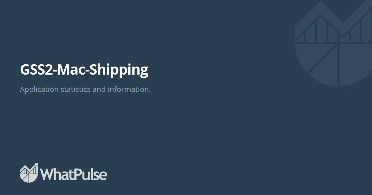 GSS2-Mac-Shipping Application Statistics | WhatPulse: Track and analyze ...