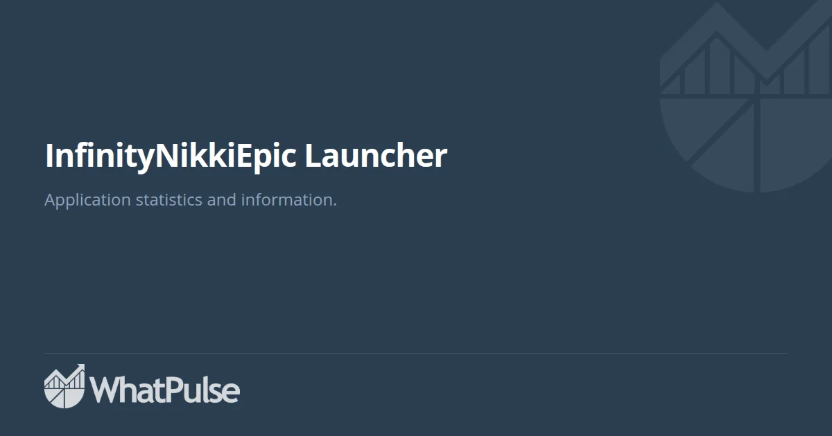 InfinityNikkiEpic Launcher Application Statistics | WhatPulse: Track ...