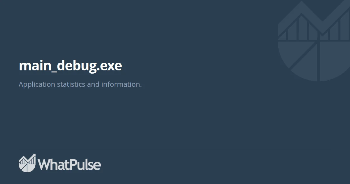 main_debug.exe Application Statistics | WhatPulse: Track and analyze ...