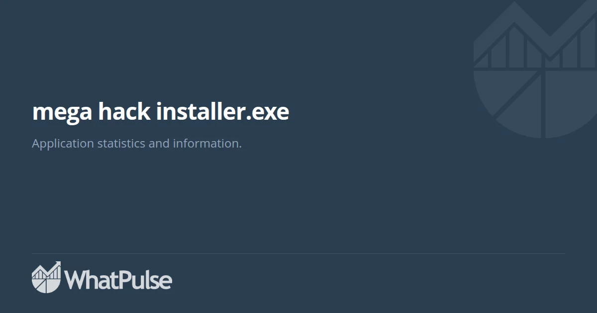 mega hack installer.exe Application Statistics | WhatPulse: Track and ...