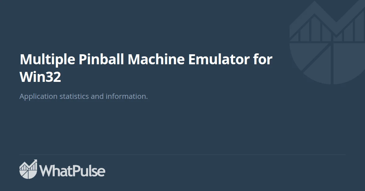 Multiple Pinball Machine Emulator for Win32 Application Statistic ...