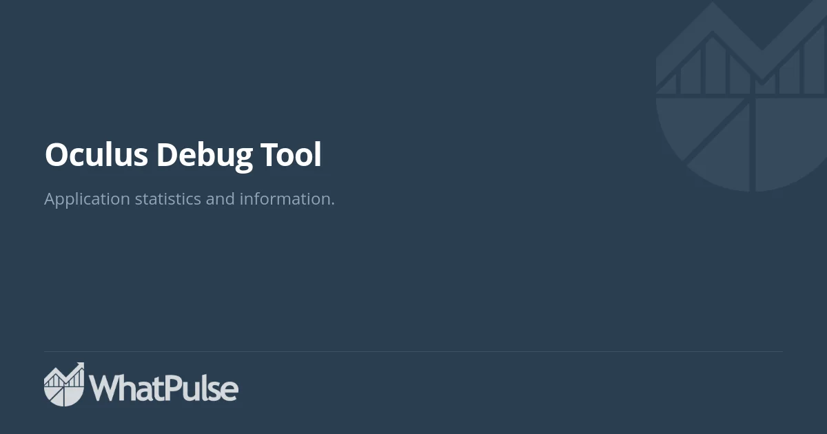 Oculus Debug Tool Application Statistics | WhatPulse: Track and analyze ...