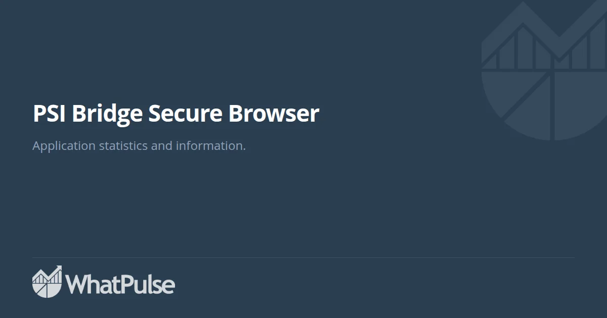 PSI Bridge Secure Browser Application Statistics | WhatPulse: Track and ...