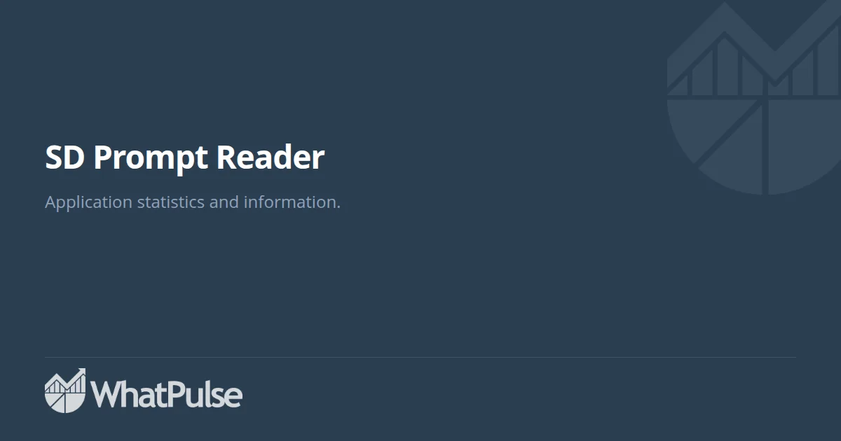 SD Prompt Reader Application Statistics | WhatPulse: Track and analyze ...